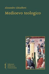02 – A. Ghisalberti – Medioevo teologico